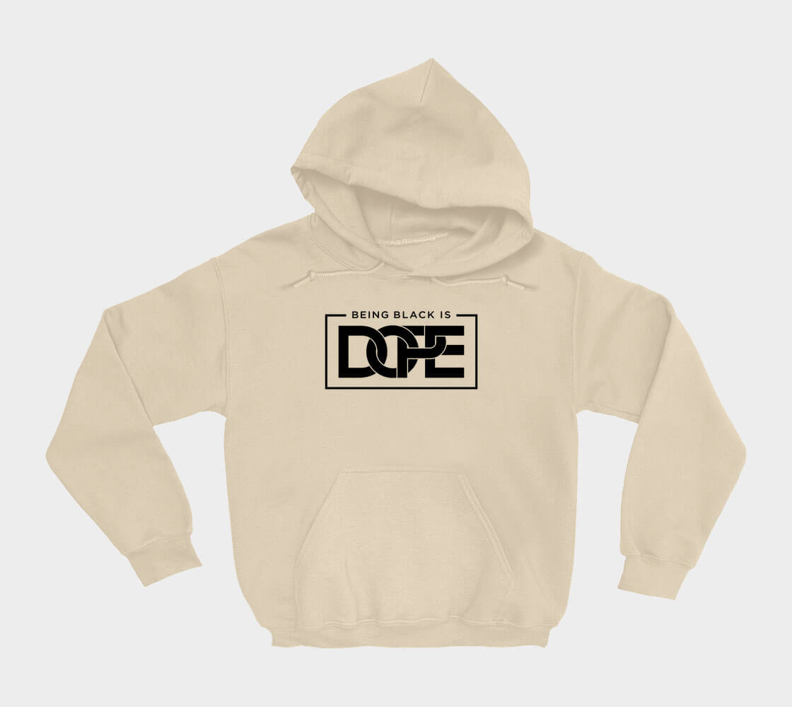 Being Black is Dope - Sand hoodie