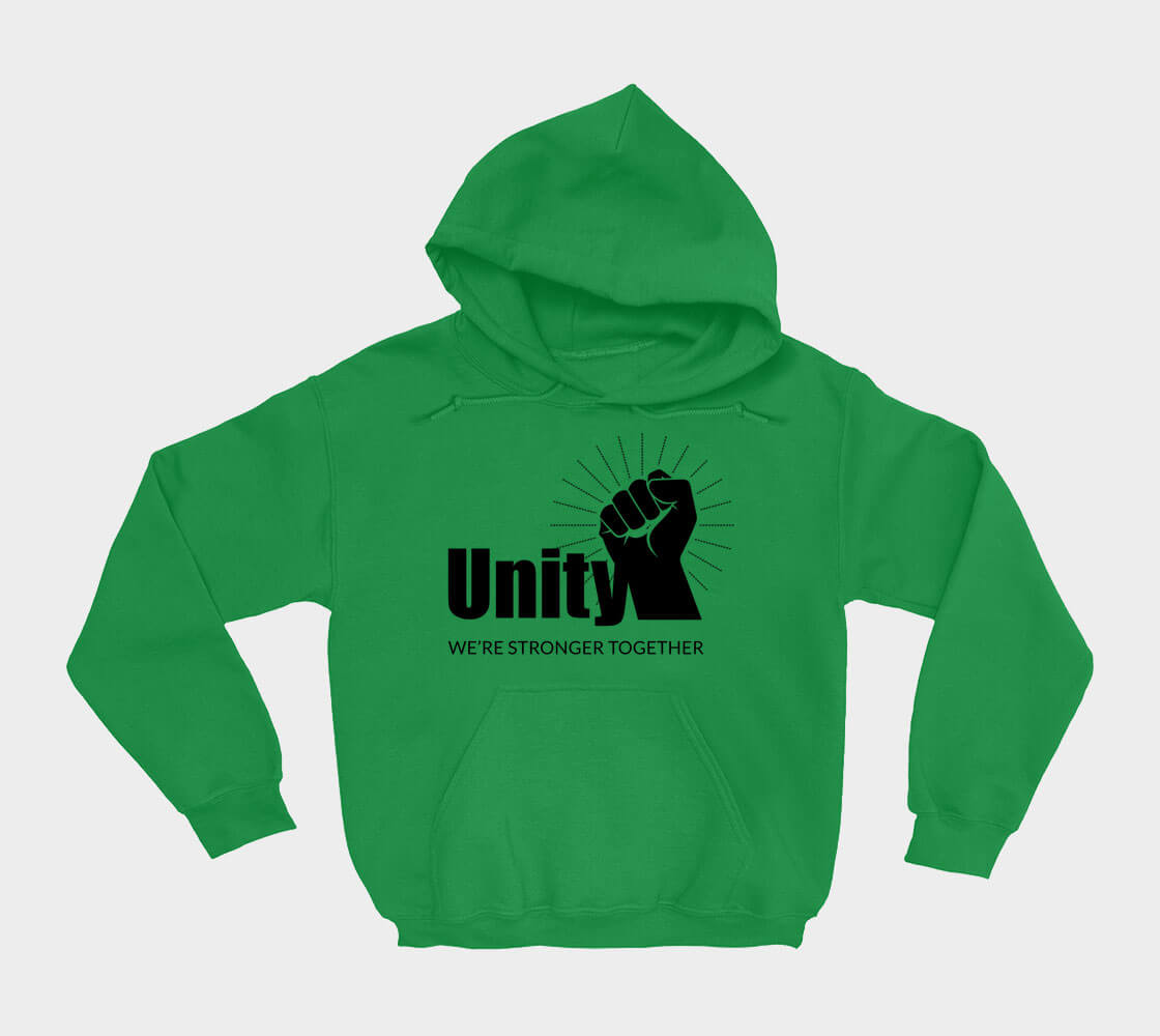 Unity We're Stronger Together - Kelly Green hoodie