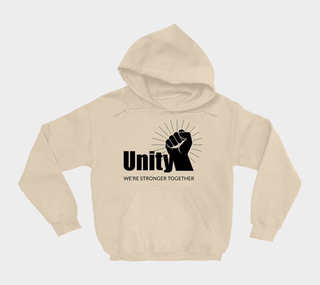 Unity We're Stronger Together - Sand hoodie