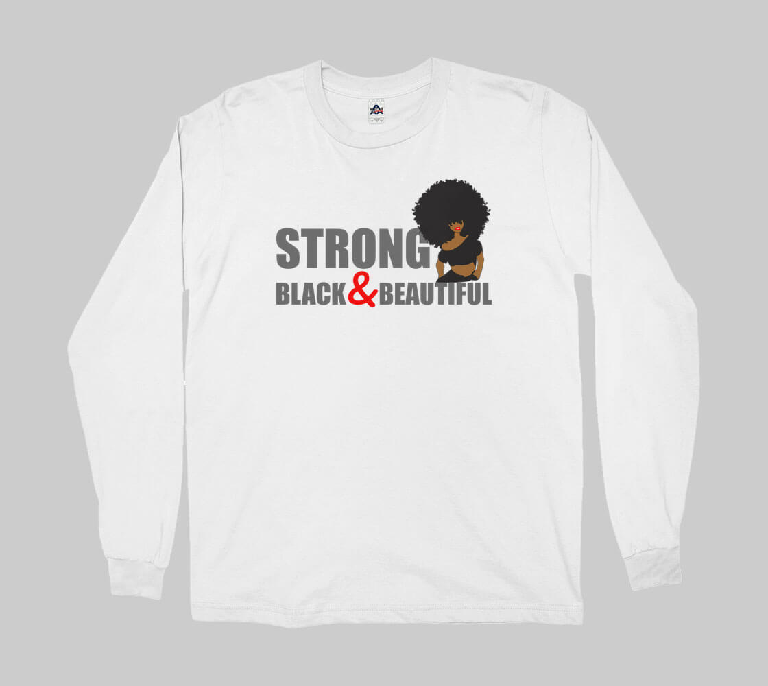 Strong Black and Beautiful Afro -White long sleeve Tee