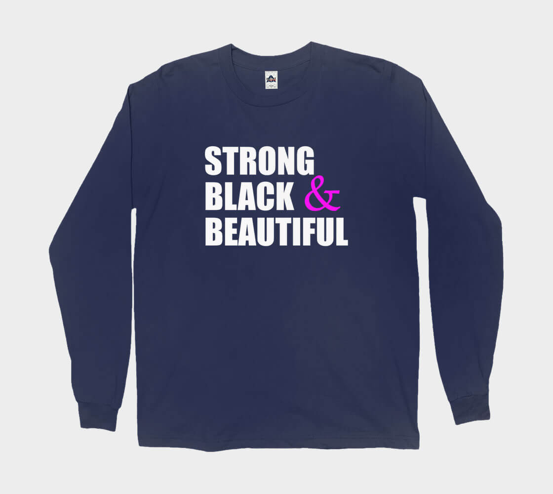 Strong Black and Beautiful Words- Navy long sleeve Tee