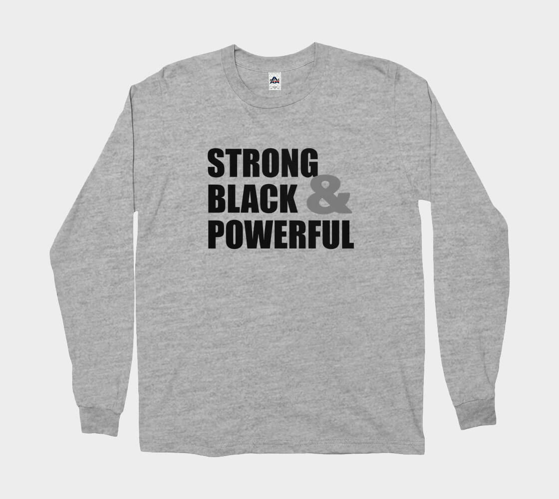 Strong Black & Powerful- Athletic Grey long sleeve Tee