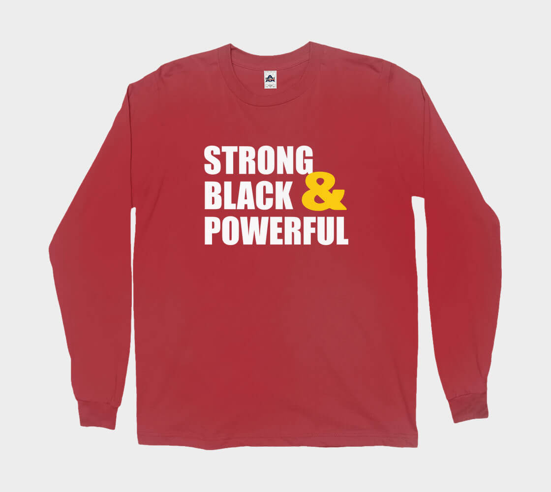 Strong Black & Powerful- Red long sleeve Tee