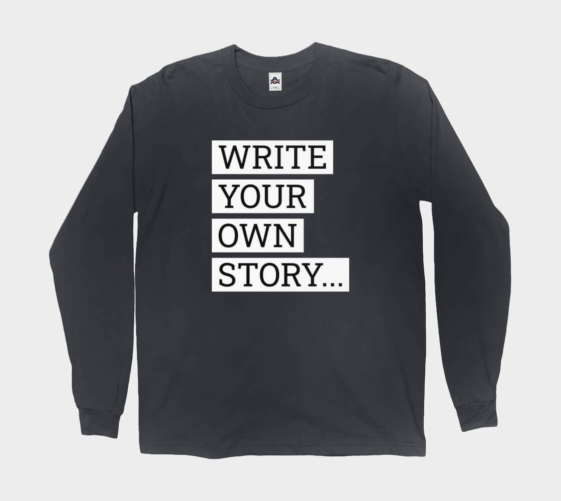 Write Your Own Story Long Sleeve Tee