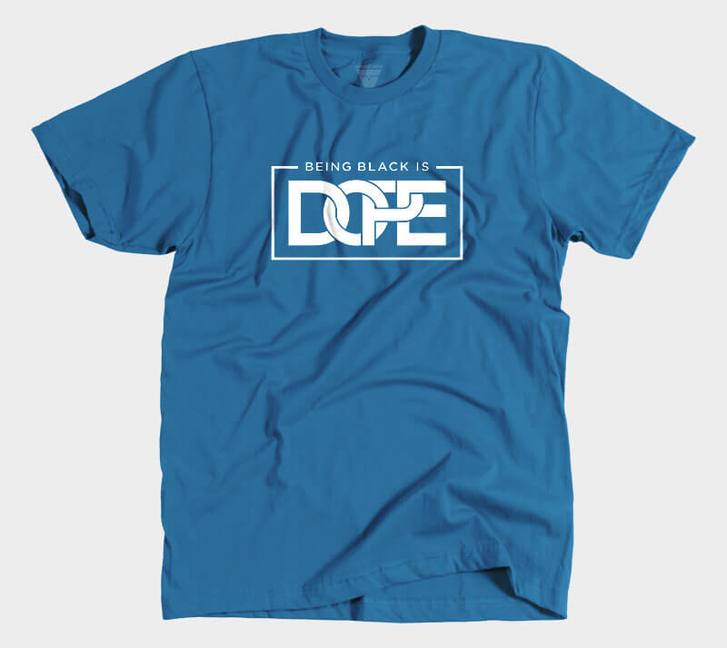 Being Black is dope - Royal Blue tee