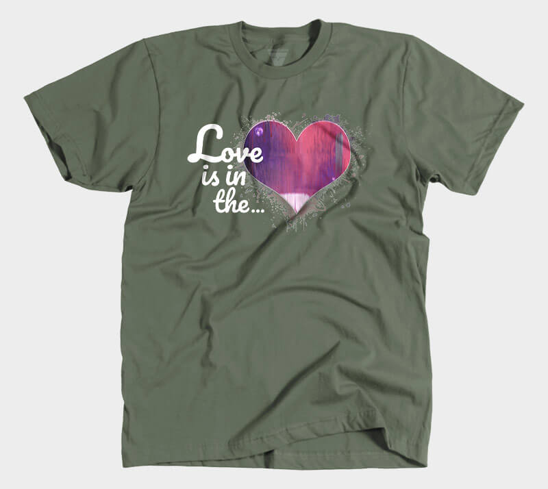 Love is in the Heart - Military Green tee