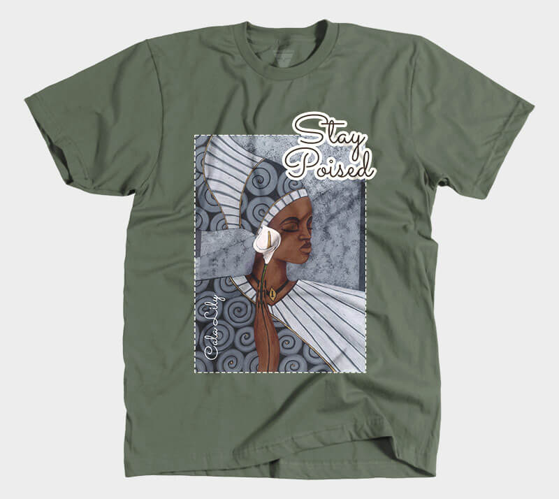 Stay Poised - Military Green tee