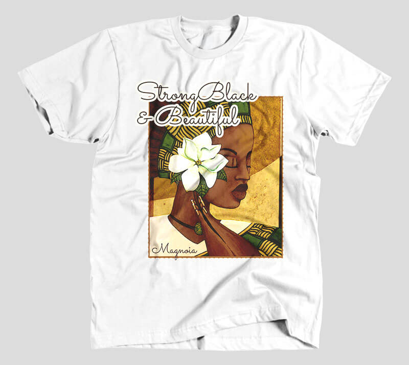Strong Black and Beautiful Magnolia - White tee