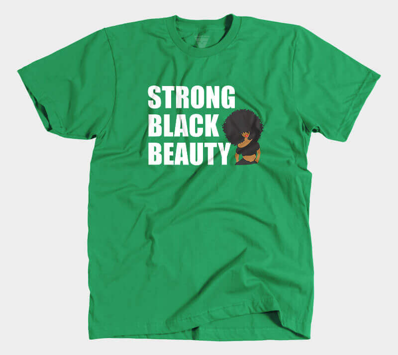 Strong Black Beauty - Kelly Green Tee.
