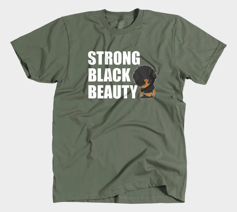 Strong Black Beauty - Military Green Tee.