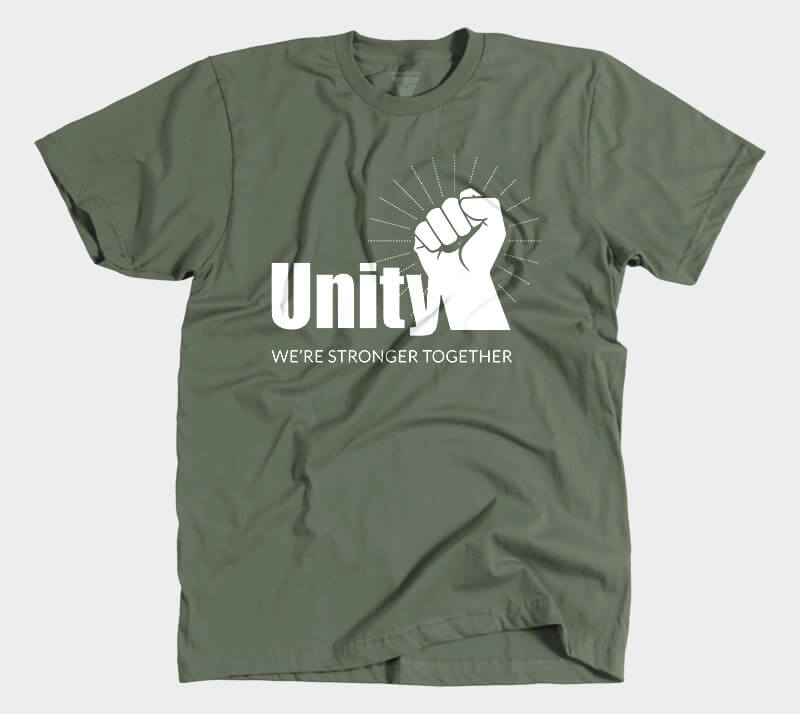Unity We're Stronger Together - Military Green Tee.