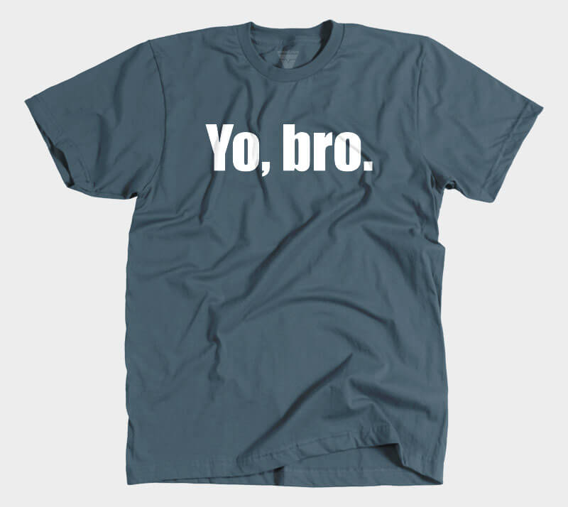 Yo Bro - Indigo Tee.