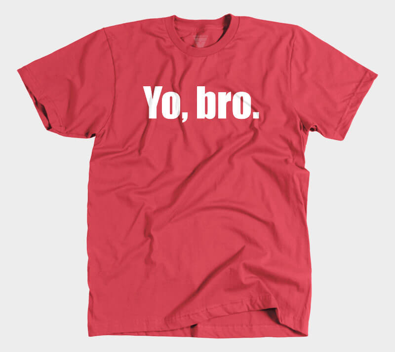 Yo Bro - Red Tee.