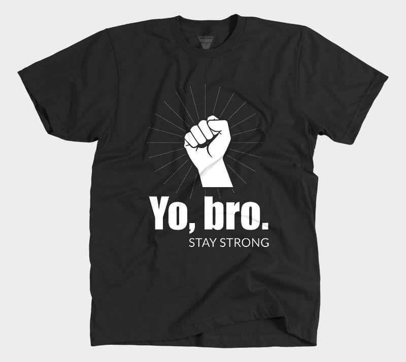 Yo Bro - Stay Strong - Black tee